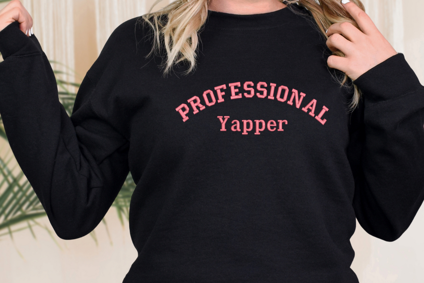 Professional Yapper Sweatshirt
