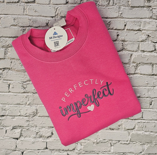 Perfectly Imperfect Embroidered Sweatshirt – Inspirational Women’s Crewneck | Cozy Raspberry Pink Sweatshirt